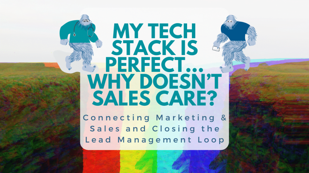 Connecting Marketing & Sales and Closing the Lead Management Loop
