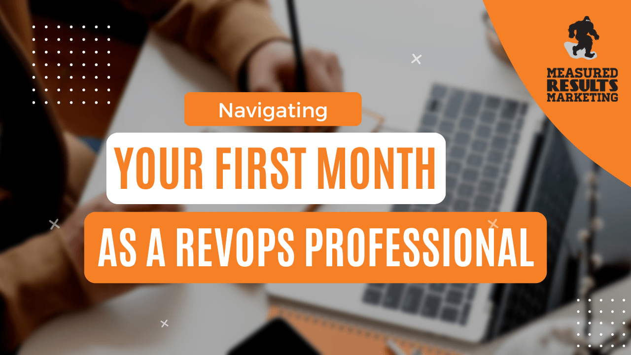 your first month as a RevOps professional